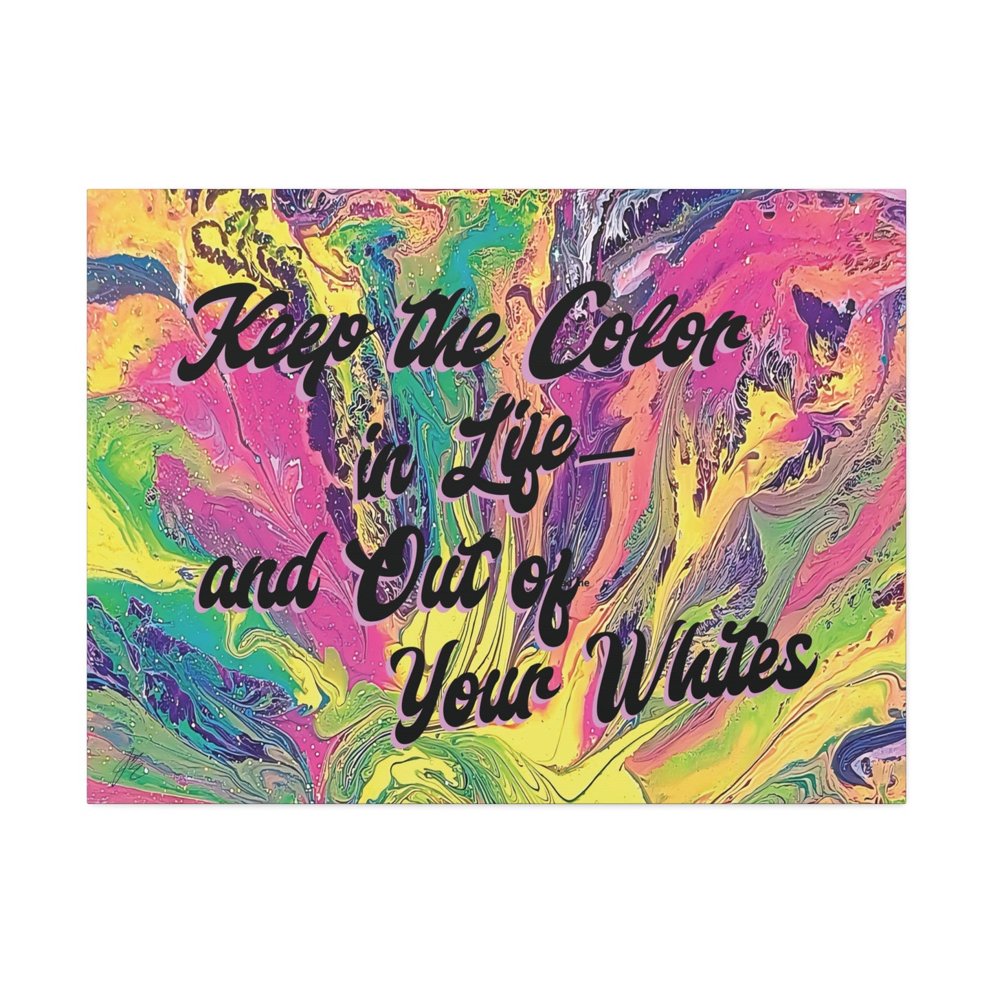 Laundry Room Wall Art Canvas - Keep the Color in Life Quote - Colorful Abstract Decor