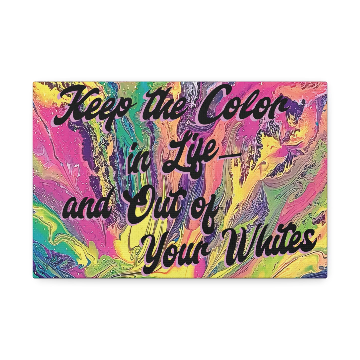 Laundry Room Wall Art Canvas - Keep the Color in Life Quote - Colorful Abstract Decor