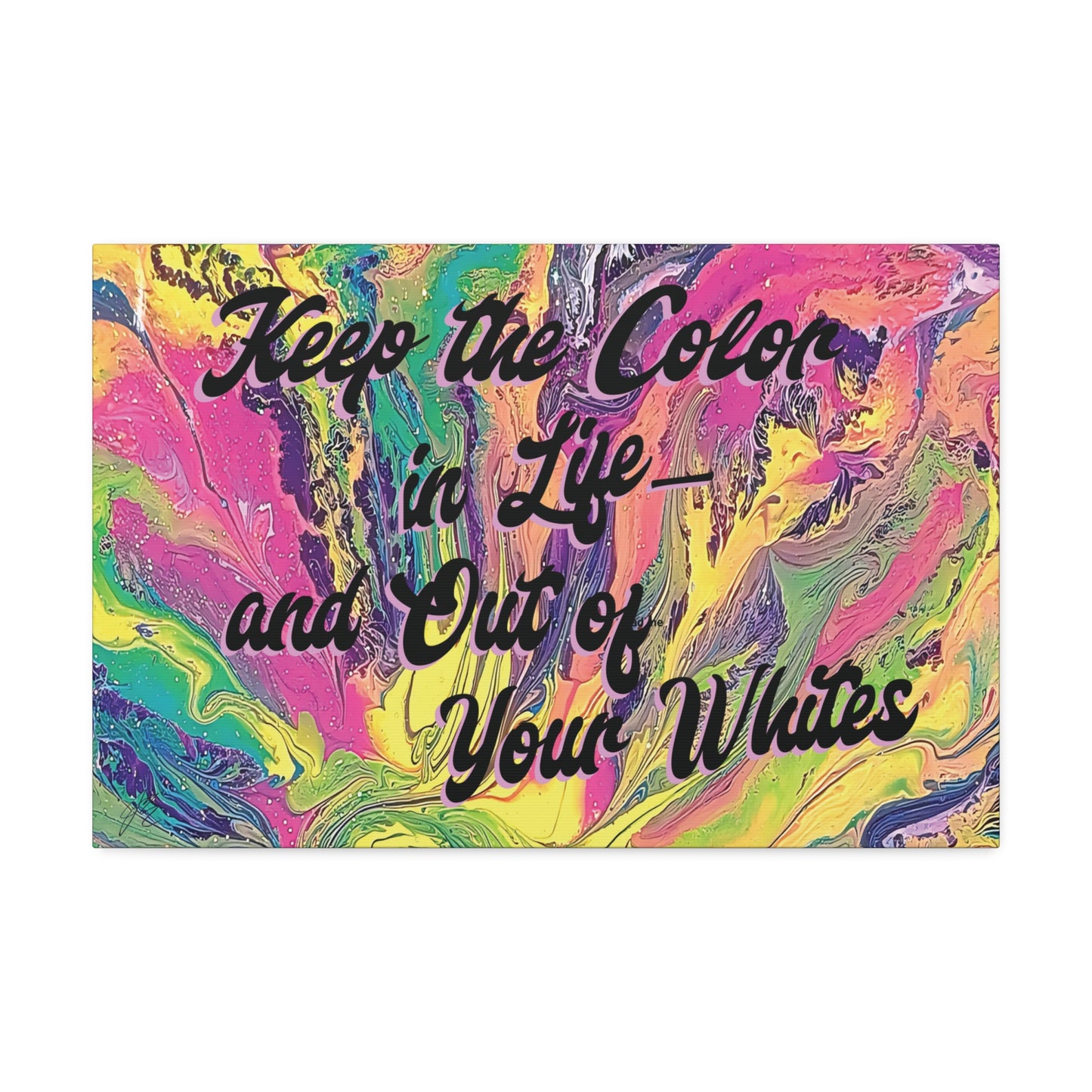 Laundry Room Wall Art Canvas - Keep the Color in Life Quote - Colorful Abstract Decor