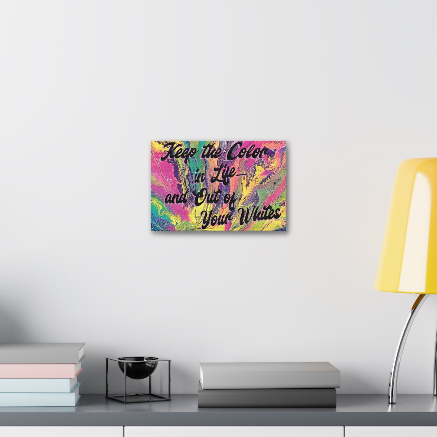 Laundry Room Wall Art Canvas - Keep the Color in Life Quote - Colorful Abstract Decor