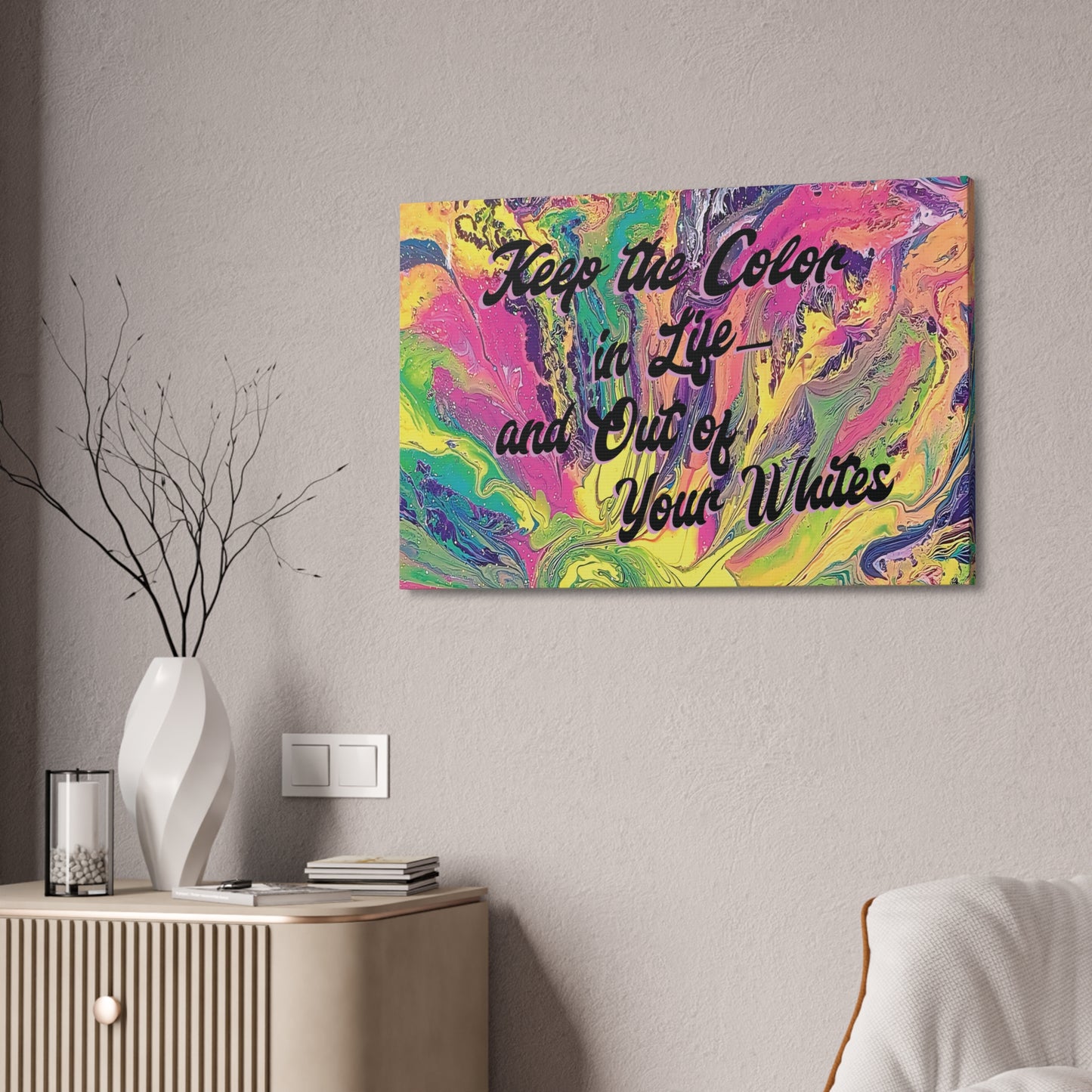 Laundry Room Wall Art Canvas - Keep the Color in Life Quote - Colorful Abstract Decor