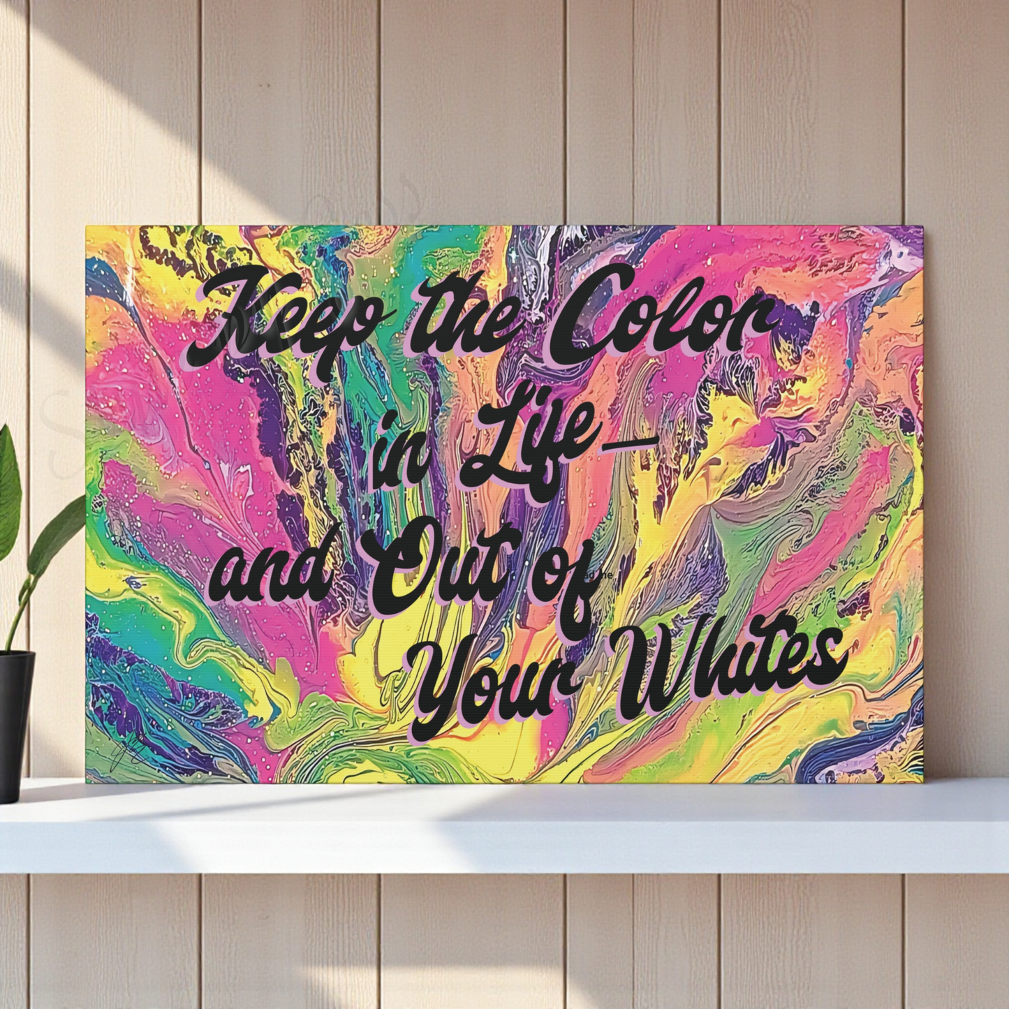 Laundry Room Wall Art Canvas - Keep the Color in Life Quote - Colorful Abstract Decor