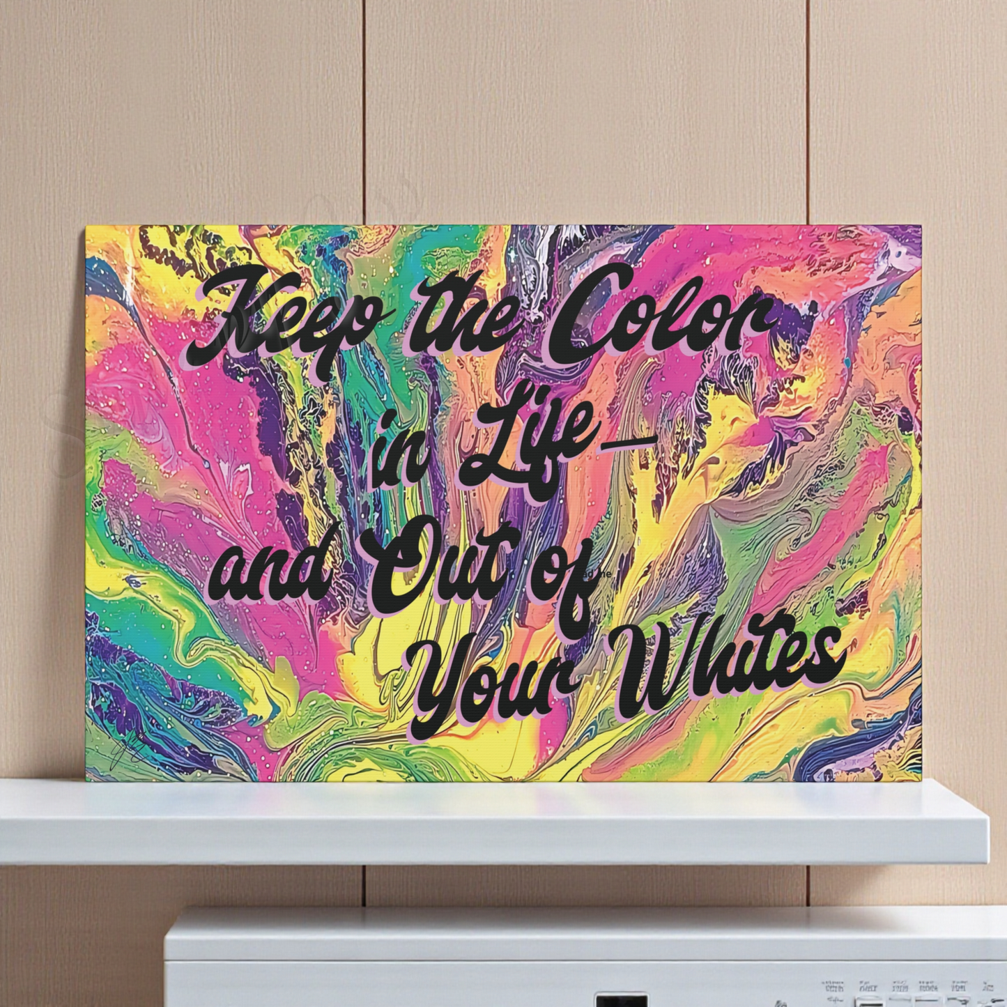 Laundry Room Wall Art Canvas - Keep the Color in Life Quote - Colorful Abstract Decor