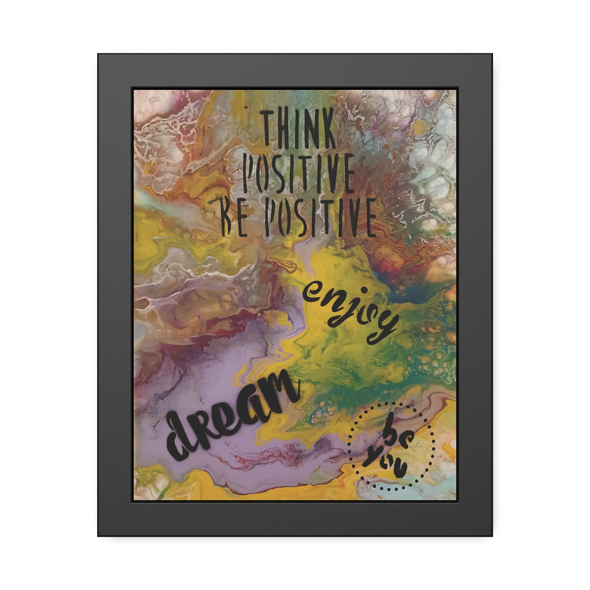 Framed artwork with motivational text on a colorful abstract background